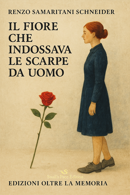 Nasce “OLTRE LA MEMORIA – Edizioni · Teatro · Radio" e il 25 Aprile debutta il romanzo Il Fiore che Indossava le Scarpe da Uomo