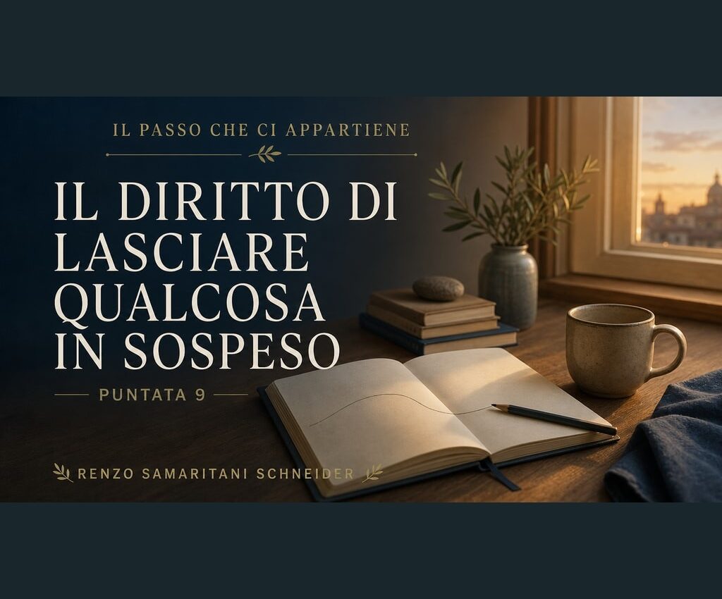 Copertina originale della puntata 9 del podcast Il passo che ci appartiene: Il diritto di lasciare qualcosa in sospeso